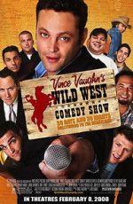 Watch Wild West Comedy Show: 30 Days & 30 Nights - Hollywood to the Heartland Vodlocker
