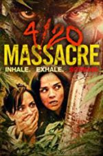 Watch 4/20 Massacre Vodlocker