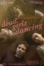 Watch Dead Girls Dancing Online Vodlocker