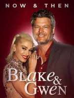 Watch Blake & Gwen: Now & Then Vodlocker