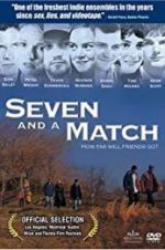 Watch Seven and a Match Vodlocker
