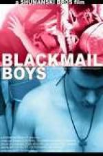 Watch Blackmail Boys Vodlocker