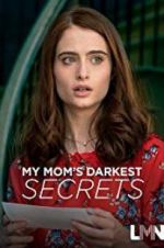 Watch My Mom\'s Darkest Secrets Vodlocker
