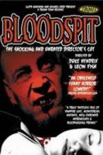 Watch Bloodspit Vodlocker