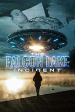 Watch The Falcon Lake Incident Vodlocker