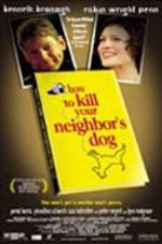 Watch How to Kill Your Neighbor's Dog Vodlocker
