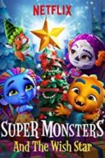 Watch Super Monsters and the Wish Star Zmovies
