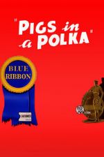 Watch Pigs in a Polka Online Vodlocker