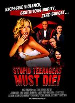 Watch Stupid Teenagers Must Die! Vodlocker