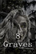 Watch 8 Graves Vodlocker