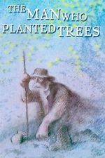 Watch The Man Who Planted Trees (Short 1987) Online Vodlocker