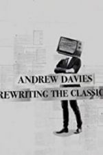 Watch Andrew Davies: Rewriting the Classics Vodlocker