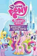 Watch My Little Pony Friendship Is Magic: Adventures In The Crystal Empire Online Vodly