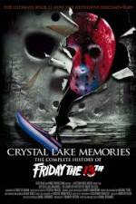 Watch Crystal Lake Memories The Complete History of Friday the 13th Vodlocker