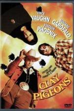 Watch Clay Pigeons Movie4k