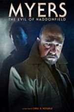 Watch Myers: The Evil of Haddonfield Vodlocker