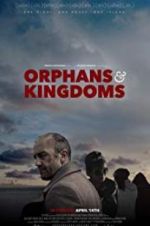 Watch Orphans & Kingdoms Vodlocker