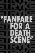Watch Fanfare for a Death Scene Vodlocker