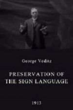 Watch Preservation of the Sign Language Vodlocker
