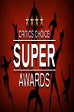 Watch The Critics\' Choice Super Awards Vodlocker