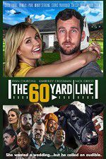 Watch The 60 Yard Line Vodlocker