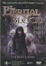 Watch Eternal Blood Online Vodlocker
