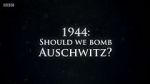 Watch 1944: Should We Bomb Auschwitz? Online Vodlocker