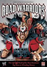 Watch Road Warriors: The Life and Death of Wrestling\'s Most Dominant Tag Team Online Vodlocker