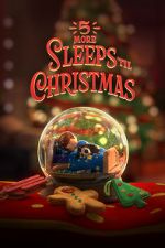 Watch 5 More Sleeps \'til Christmas (TV Special 2021) Online Vodlocker