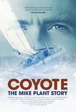 Watch Coyote: The Mike Plant Story Online Vodlocker
