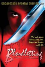 Watch Bloodletting Vodlocker
