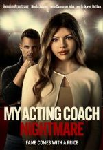 Watch My Acting Coach Nightmare Online Vodlocker
