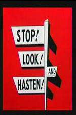 Watch Stop! Look! And Hasten! Vodlocker
