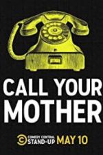 Watch Call Your Mother Vodlocker