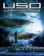 Watch USO: Aliens and UFOs in the Abyss Online Putlocker