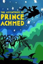 Watch The Adventures of Prince Achmed Vodlocker