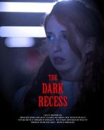 Watch The Dark Recess Online Vodlocker