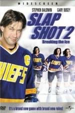 Watch Slap Shot 2 Breaking the Ice Vodlocker