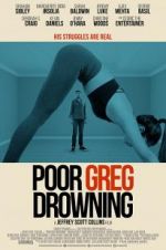 Watch Poor Greg Drowning Vodlocker