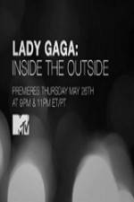 Watch Lady Gaga Inside the Outside Vodlocker