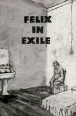 Watch Felix in Exile (Short 1994) Vodlocker