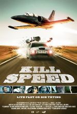 Watch Kill Speed Online Vodlocker