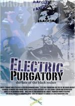 Watch Electric Purgatory: The Fate of the Black Rocker Online Vodlocker