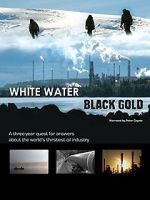 Watch White Water, Black Gold Vodlocker