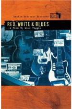 Watch Martin Scorsese Presents The Blues Red, White, Blues Vodlocker