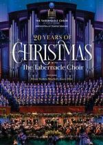 Watch 20 Years of Christmas with the Tabernacle Choir (TV Special 2021) Online Vodlocker