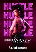 Watch Midnight Hustle Online Vodlocker