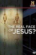 Watch The Real Face of Jesus? Vodlocker
