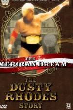 Watch The American Dream The Dusty Rhodes Story Vodlocker