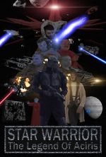Watch Star Warrior - The Legend of Aciris Online Vodlocker